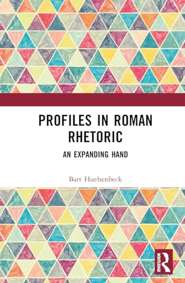 Profiles in Roman Rhetoric