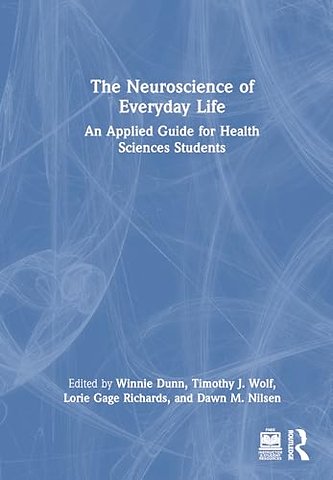 The Neuroscience of Everyday Life