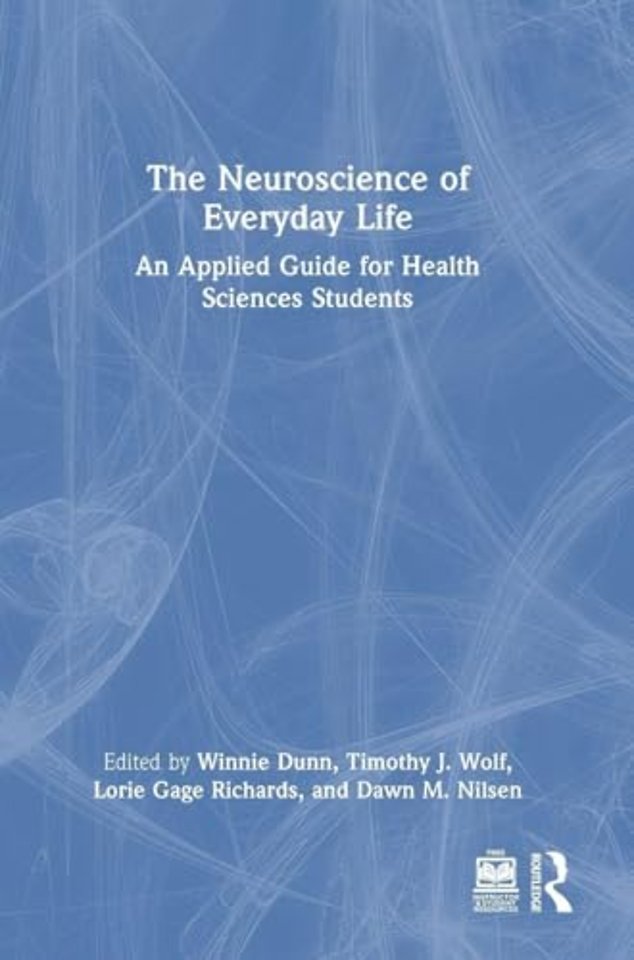 The Neuroscience of Everyday Life