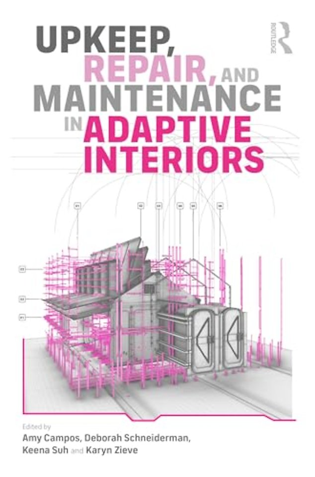 Upkeep, Repair, and Maintenance in Adaptive Interiors