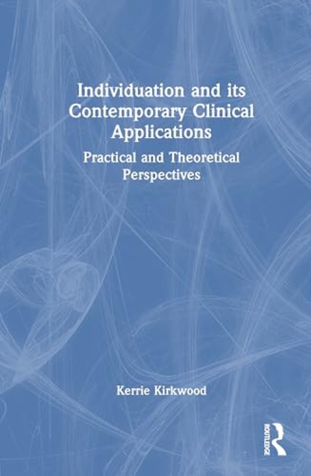 Individuation and its Contemporary Clinical Applications