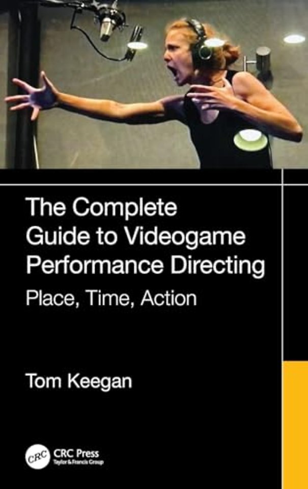 The Complete Guide to Videogame Performance Directing