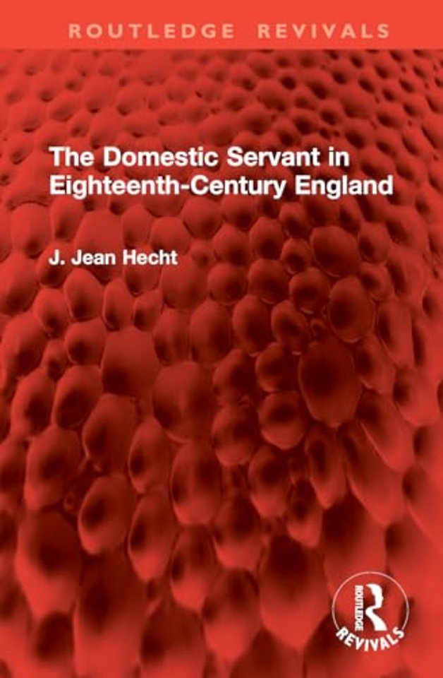 The Domestic Servant in Eighteenth-Century England