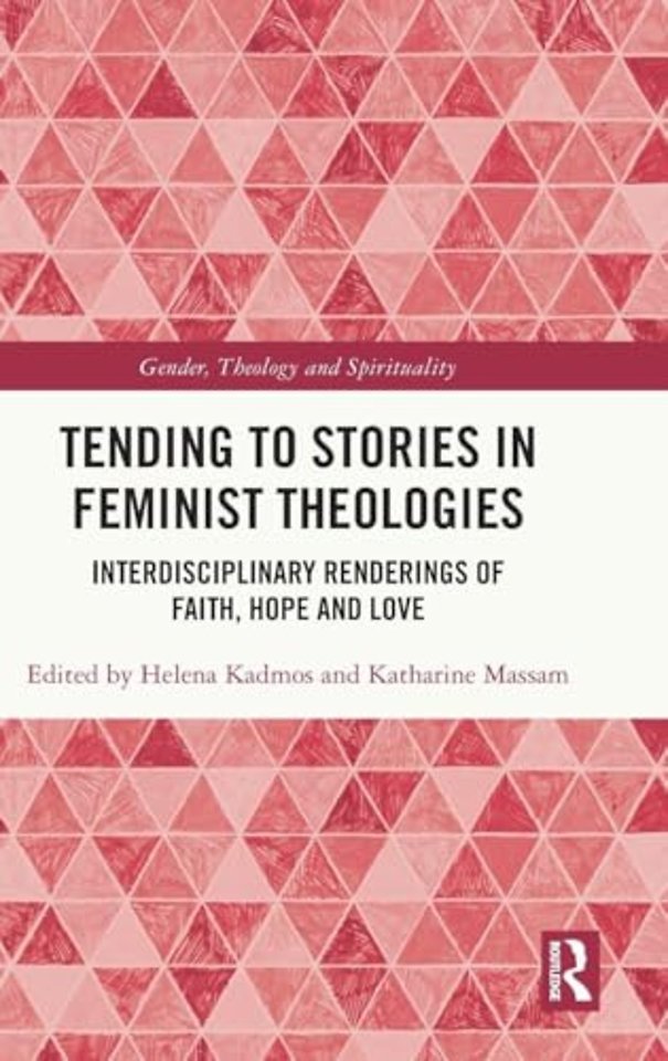 Tending to Stories in Feminist Theologies