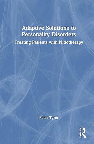 Adaptive Solutions to Personality Disorders
