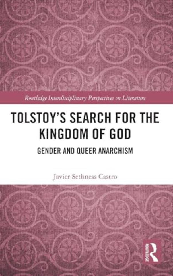 Tolstoy's Search for the Kingdom of God