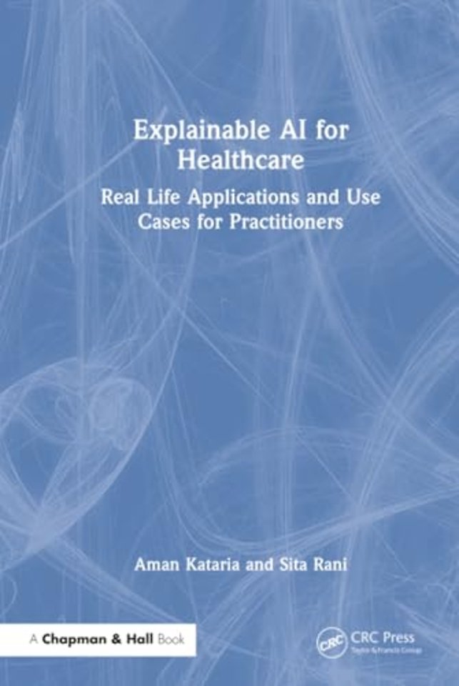 Explainable AI for Healthcare