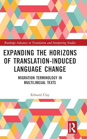 Expanding the Horizons of Translation-Induced Language Change