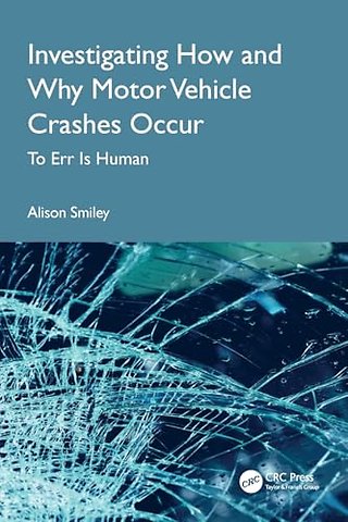 Investigating How and Why Motor Vehicle Crashes Occur