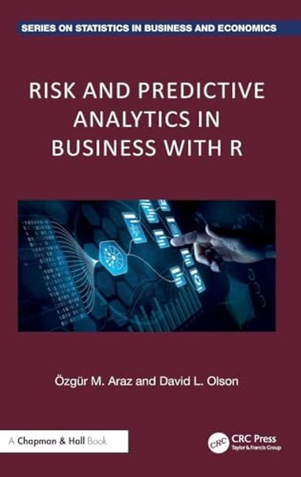 Risk and Predictive Analytics in Business with R