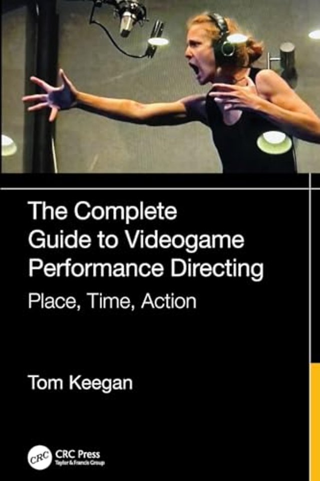 The Complete Guide to Videogame Performance Directing