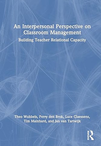 An Interpersonal Perspective on Classroom Management