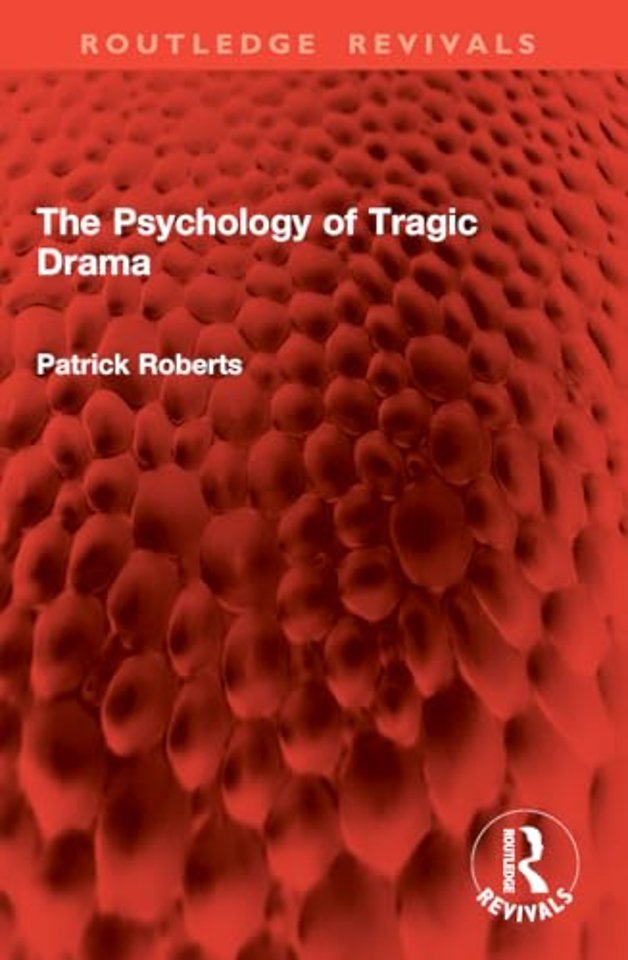 The Psychology of Tragic Drama
