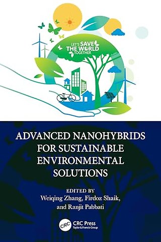 Advanced Nanohybrids for Sustainable Environmental Solutions