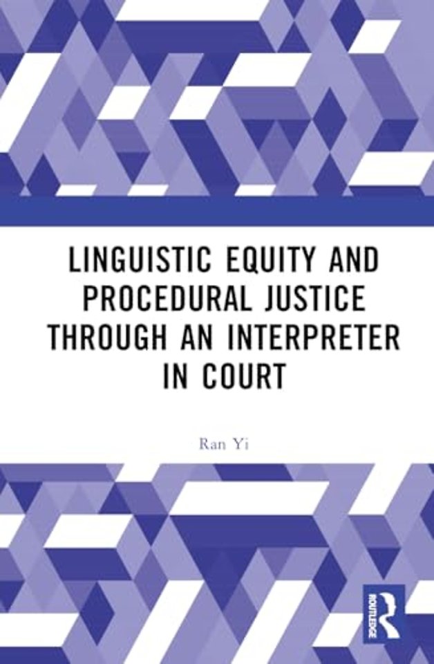 Linguistic Equity and Procedural Justice through an Interpreter in Court