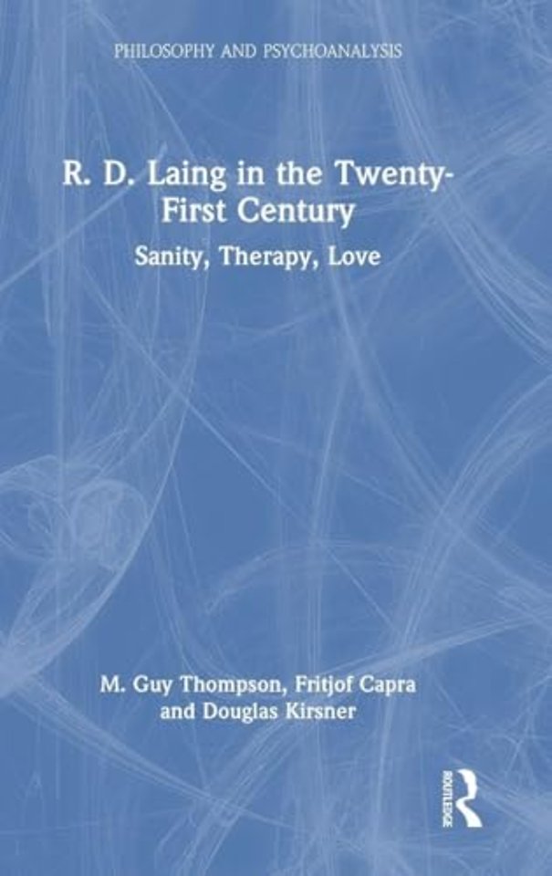 R. D. Laing in the Twenty-First Century