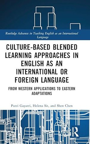 Culture-Based Blended Learning Approaches in English as an International or Foreign Language