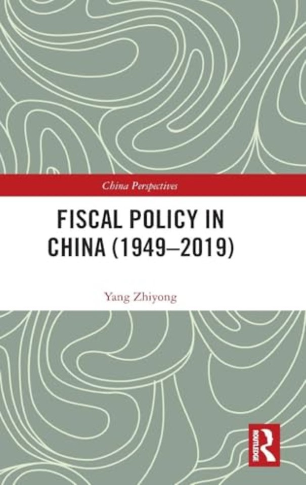 Fiscal Policy in China (1949–2019)