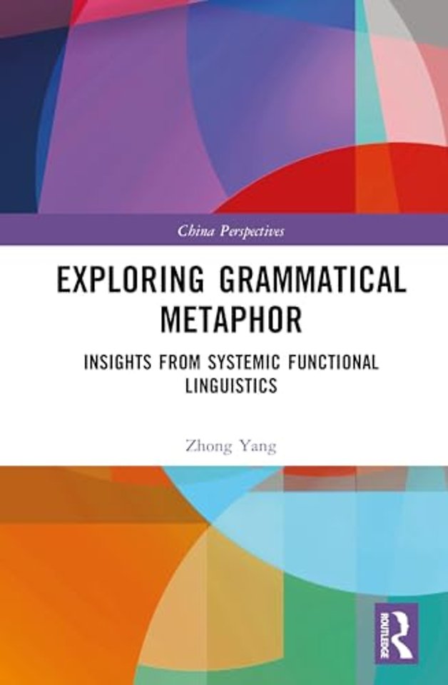 Exploring Grammatical Metaphor