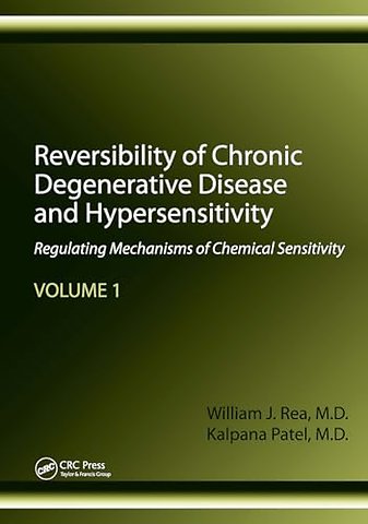 Reversibility of Chronic Degenerative Disease and Hypersensitivity, Volume 1