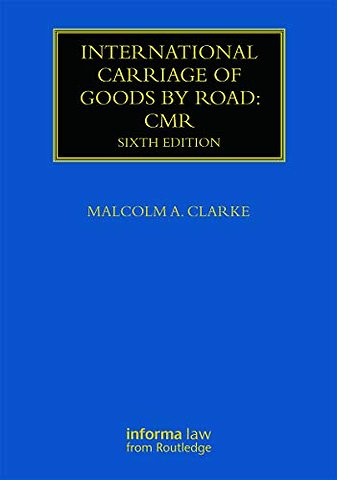 International Carriage of Goods by Road: CMR