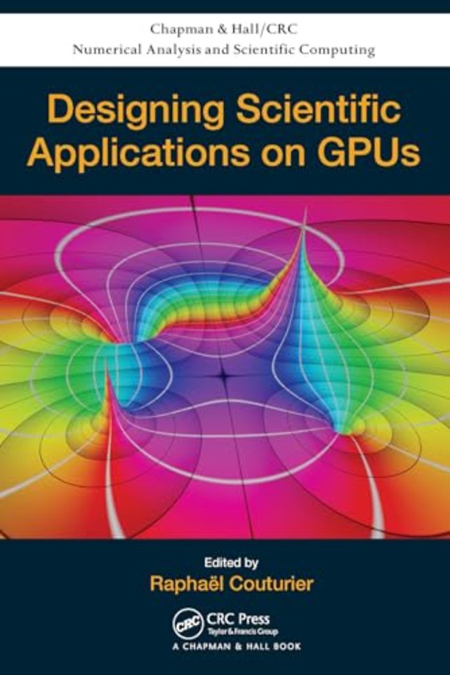 Designing Scientific Applications on GPUs
