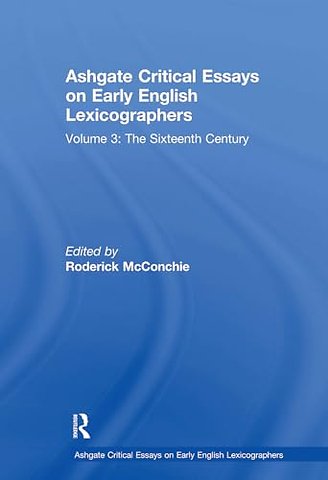 Ashgate Critical Essays on Early English Lexicographers