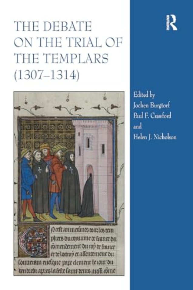 The Debate on the Trial of the Templars (1307–1314)