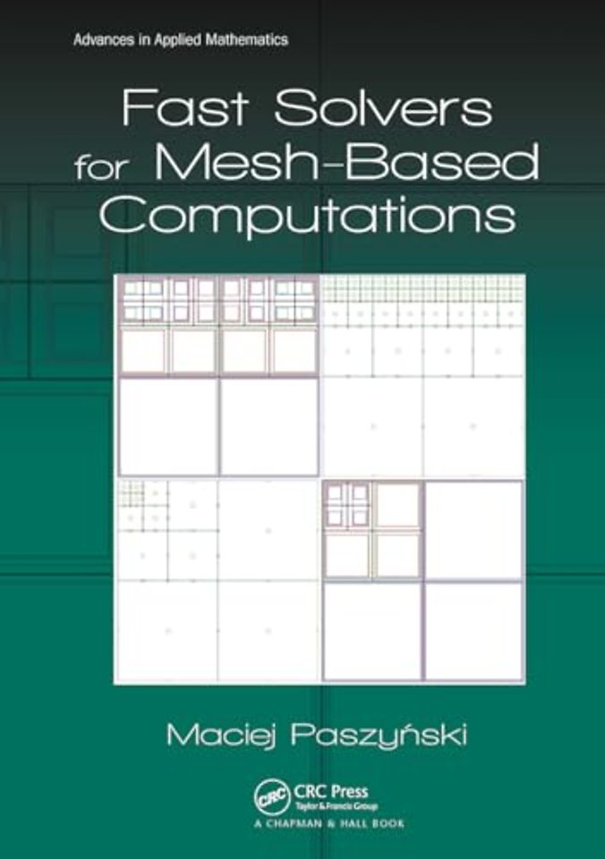 Fast Solvers for Mesh-Based Computations
