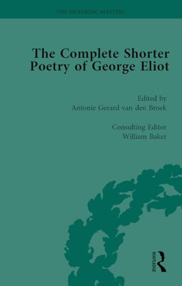 The Complete Shorter Poetry of George Eliot Vol 2