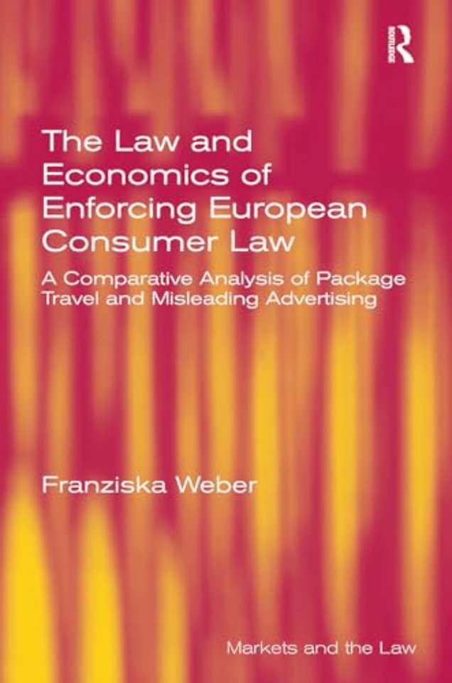 The Law and Economics of Enforcing European Consumer Law