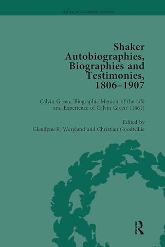 Shaker Autobiographies, Biographies and Testimonies, 1806 - 1907 Vol 2