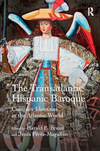 The Transatlantic Hispanic Baroque