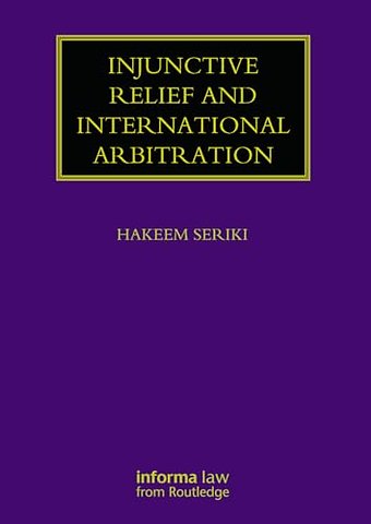 Injunctive Relief and International Arbitration
