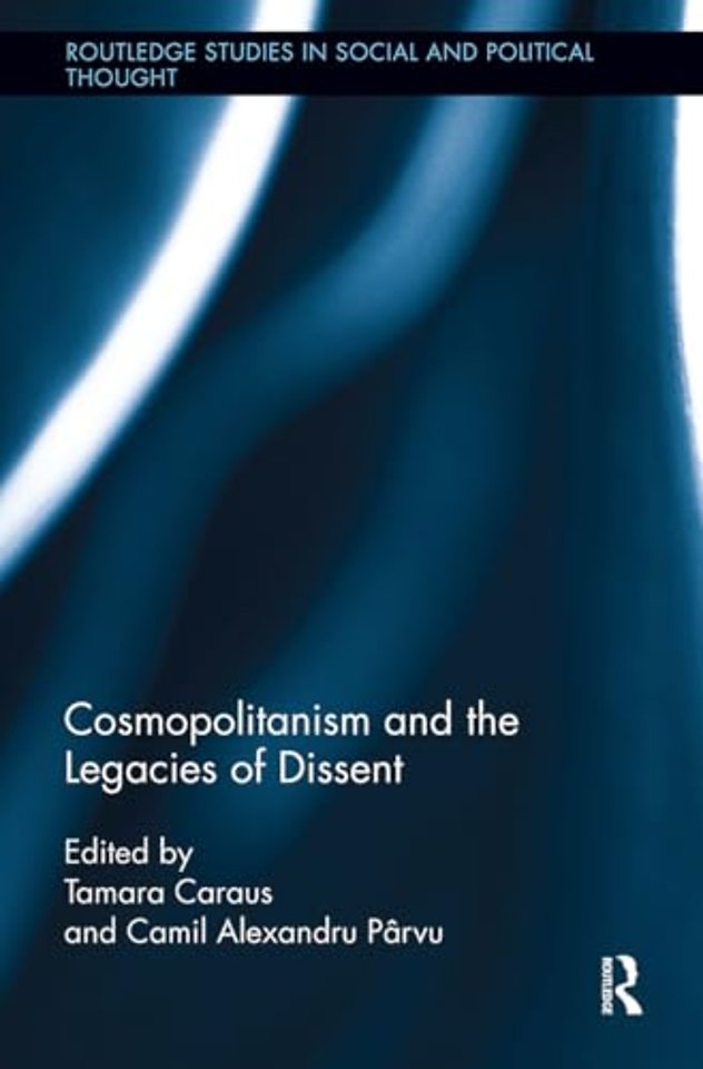 Cosmopolitanism and the Legacies of Dissent