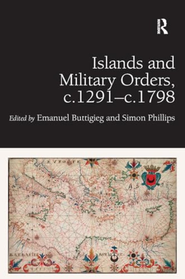Islands and Military Orders, c.1291-c.1798
