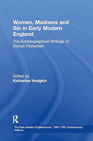 Women, Madness and Sin in Early Modern England