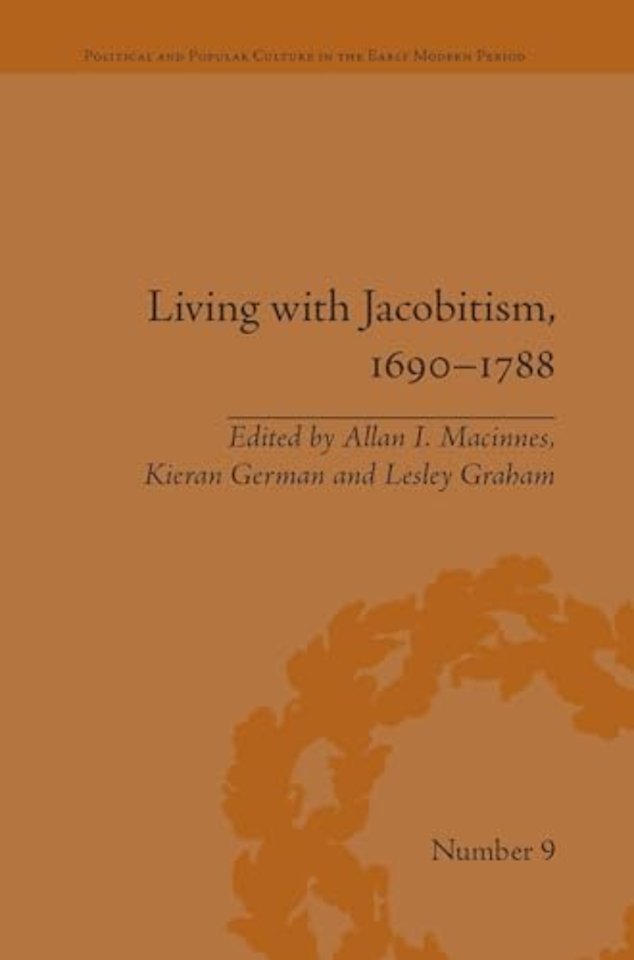 Living with Jacobitism, 1690–1788