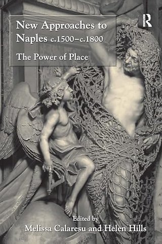 New Approaches to Naples c.1500-c.1800