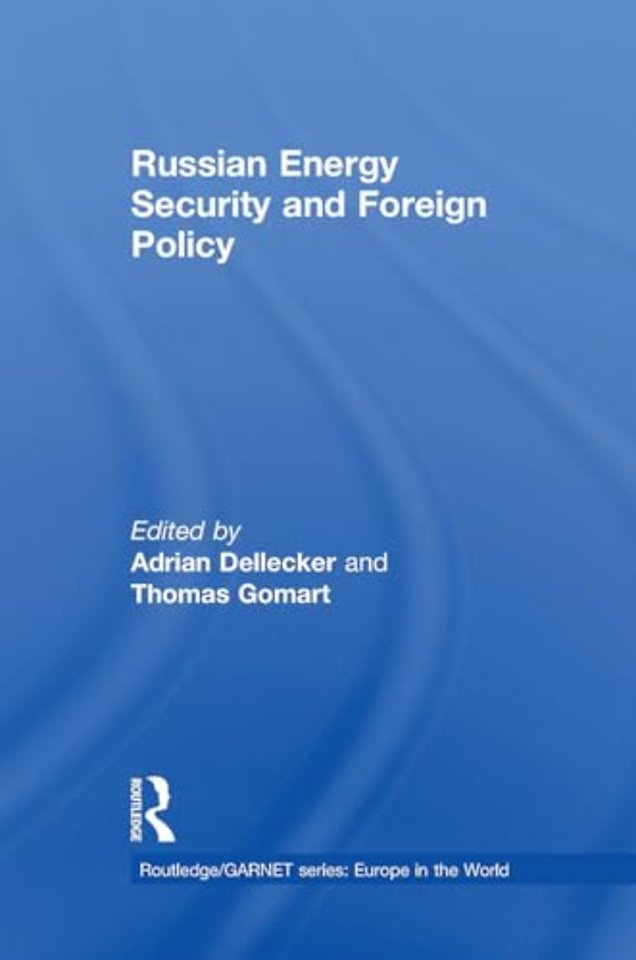 Russian Energy Security and Foreign Policy