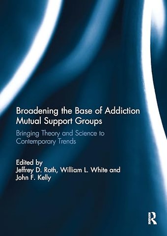 Broadening the Base of Addiction Mutual Support Groups