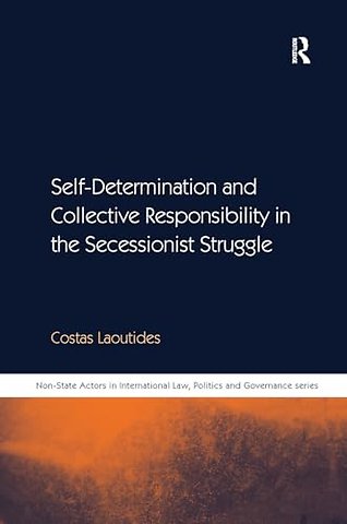 Self-Determination and Collective Responsibility in the Secessionist Struggle