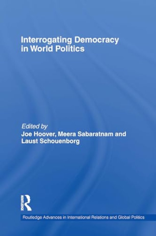 Interrogating Democracy in World Politics