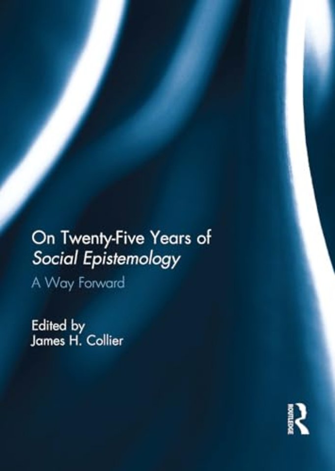 On Twenty-Five Years of Social Epistemology