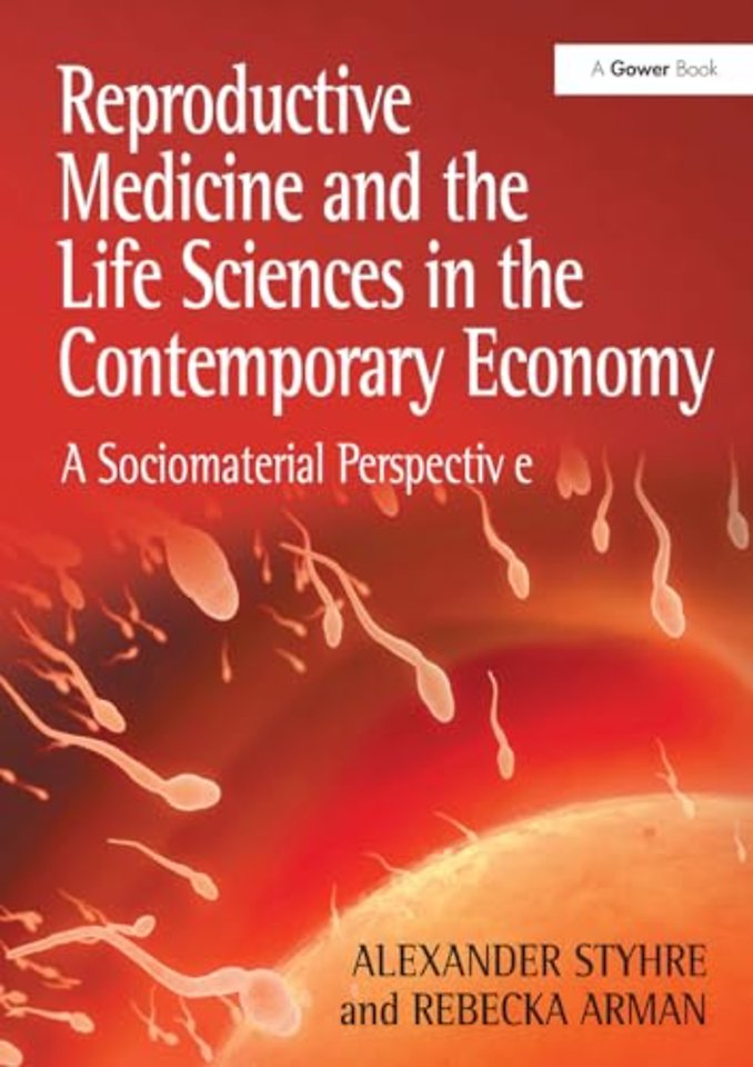 Reproductive Medicine and the Life Sciences in the Contemporary Economy