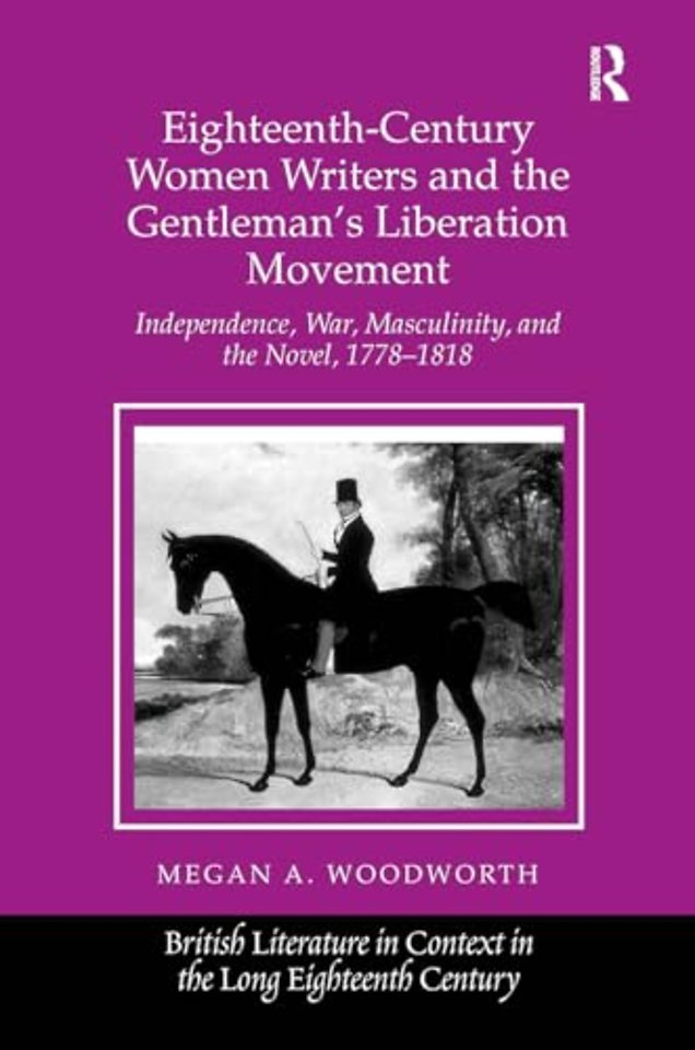 Eighteenth-Century Women Writers and the Gentleman's Liberation Movement