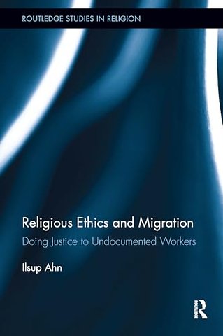 Religious Ethics and Migration