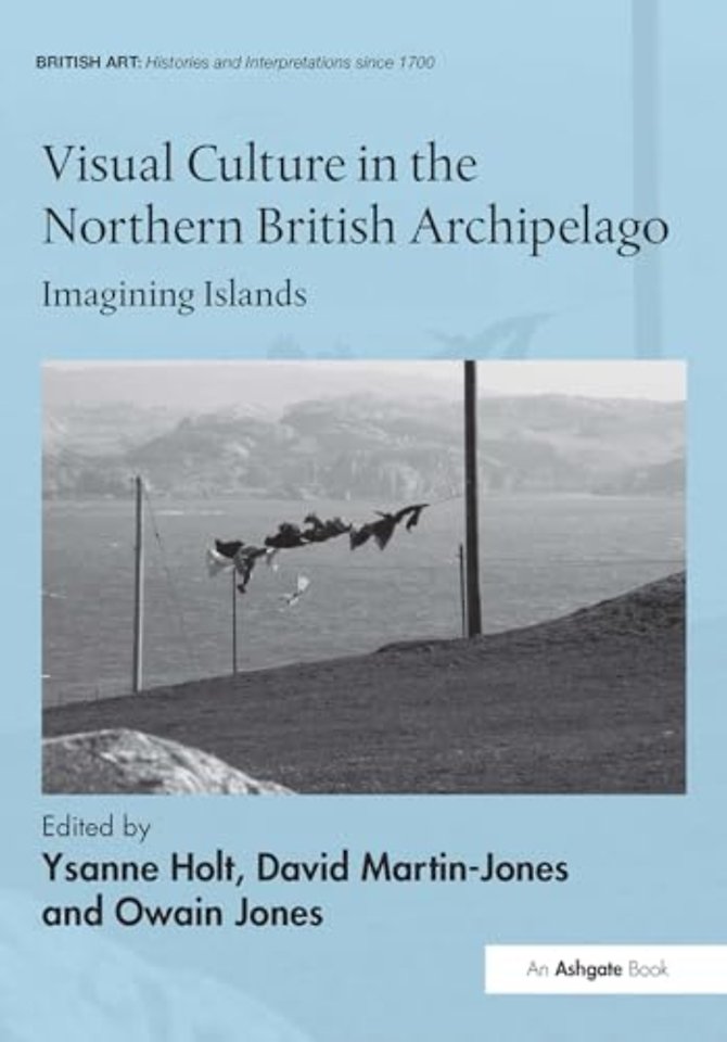 Visual Culture in the Northern British Archipelago