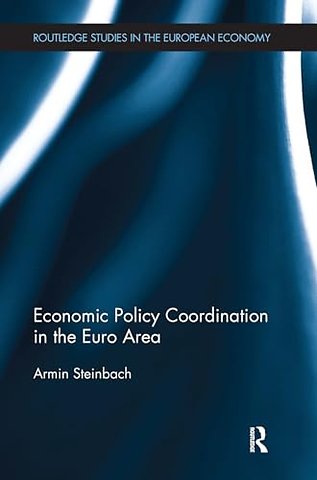 Economic Policy Coordination in the Euro Area
