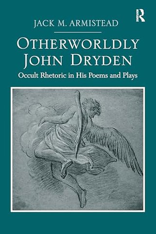 Otherworldly John Dryden